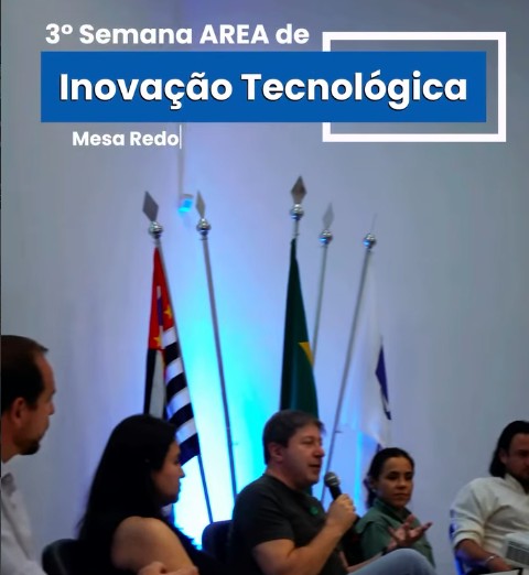 Marcamos presença na 3ª Semana AREA de Inovação Tecnológica, participando da mesa-redonda